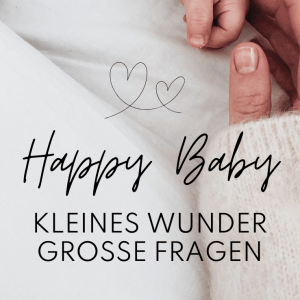 Happy Baby - Kleines Wunder, große Fragen | 24. Juni 2025 | ab 9:00 Uhr